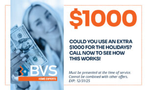 $1000 cash gift card for holiday savings promotion by BVS Home Experts, encouraging customers to call and learn about special offers and financing options for home upgrades and repairs.